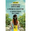 Newton Compton Editori Il sentiero degli alberi di limone-Il profumo dei ciliegi in fiore-Il sentiero perduto delle arance
