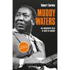 ShaKe Muddy Waters. Dal Mississippi Delta al blues di Chicago
