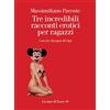 La nave di Teseo + Tre incredibili racconti erotici per ragazzi