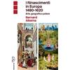 Libri Scheiwiller I Rinascimenti in Europa 1480-1620. Arte, geografia e potere