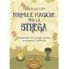 Armenia Formule magiche per la strega. Incantesimi wiccan per guarire, proteggere e celebrare