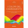 DIARKOS I colori del cambiamento. Un viaggio verso noi stessi e le nostre scintille interiori