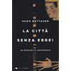 Chiarelettere La città senza ebrei