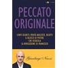 Chiarelettere Peccato originale. Conti segreti, verità nascoste, ricatti: il blocco di potere che ostacola la rivoluzione di Francesco
