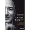 HOEPLI Amazon. L'impero. Jeff Bezos e un dominio senza confini