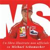 27Amigos Michael Schumacher: Un libro illustrato non ufficiale su Michael Schumacher