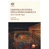 Tipheret Cristina di Svezia nella Roma barocca. «Et in Arcadia ego»