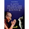 Giunti Psychometrics Il Gatto del Dalai Lama e l'arte di fare le fusa