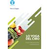 Centro Leonardo Education Lo Yoga del cibo: Come l'alimentazione crea benessere