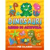 Gray & Gold Publishing Dinosauri: Libro di attività per bambini: Divertenti giochi educativi da 3 a 10 anni con labirinti, esercizi per imparare a disegnare e colorare, ... e oggetti, pagine da colorare e molto altro