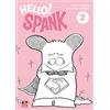 dynit fumetti Hello! Spank (Vol. 2)