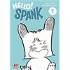 dynit fumetti Hello! Spank (Vol. 1)