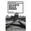 ORIZZONTI Atlante della Shoah 1939-1945. Ediz. illustrata