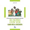 ELLEDICI Io sono con voi. Catechismo per l'iniziazione cristiana. Guida