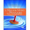 BIS Il miglior modo di pensare. Il potere del pensiero dinamico
