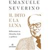 Solferino Il dito e la luna
