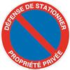 AUA SIGNALETIQUE - Panneau Défense de Stationner Propriété Privée - Ø 330 Mm, pvc 1.5mm
