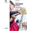 Klett Italiano plus A1-A2. Corsi di italiano con esercizi + multilibro: Libro dello studente e degli esercizi + codice di accesso al libro in digitale sul sito imparosulweb.eu (36 mesi)