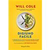 HarperCollins Digiuno facile. La guida semplice e definitiva per seguire il digiuno intermittente con successo