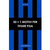 50+1 motivi per tifare Pisa