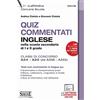 Edizioni Simone Quiz commentati di inglese. Inglese nella scuola secondaria di I e II grado. Classi di concorso A24 - A25 (ex A346 - A345)
