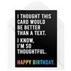Tongue in Peach Biglietti di compleanno divertenti | Thought This Would Be Better Than A Text Card | For Her Him Colleague Work Office Joke Banter Moving Novelty | CBH593