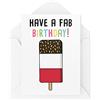 Tongue in Peach Carte divertenti | Have A Fab Biglietto di Compleanno | Per Lei Lui Compleanno Regalo Banter Novità Carino Nipote Figlia, Nipote Colleague Ice Lolly | CBH589