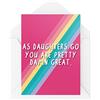 Tongue in Peach Biglietti divertenti per la figlia | As Daughters Go You're Pretty Damn Great Card | Per il suo compleanno da mamma papà laurea superato test orgoglioso | CBH609