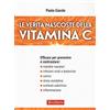 Terra Nuova Edizioni Le verità nascoste della vitamina C