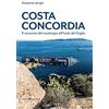 Editoriale Programma Costa Concordia. Il racconto del naufragio all'isola del Giglio