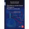 McGraw-Hill Education Equilibrio acido-base. Ossigeno. Fluidi & elettroliti