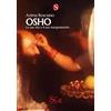 Spazio Cultura Osho. La sua vita e il suo insegnamento