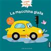 GRIBAUDO Macchina gialla. Storie da toccare. Ediz. a colori