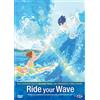 DYNIT Ride Your Wave (First Press)