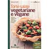 TECNICHE NUOVE Torte salate vegetariane e vegane