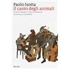 MARSILIO Il canto degli animali. I nostri fratelli e i loro sentimenti in musica e in poesia
