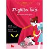 Gallucci Il gatto Tutù. Il fantasma dell'Opéra. Ediz. a colori