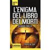 Newton Compton Editori L'enigma del libro dei morti. Prophetiae saga