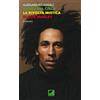 Ortica Editrice Radici nel cielo. La rivolta mistica di Bob Marley. Ediz. integrale