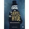 Giunti Psychometrics Lo strano caso del Dr. Jekyll e Mr. Hyde