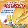 Macro Junior Il mio amico stegosauro. Il dinosauro più simpatico. Ediz. a colori