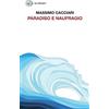 GIULIO EINAUDI EDITORE Paradiso e naufragio