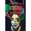 Giunti Editore I cannoli di Marites. Le signore di Monte Pepe