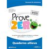 GIUNTI SCUOLA Prove Zero. Quaderno allievo. Strumenti di valutazione. Le prime prove collettive di lettura e scrittura per le classi 1° e 2° primaria (Italiano)