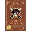 Autopubblicato Il libro dei Pirati: (traduzione in italiano di The book of Pirates di Howard Pyle)