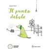 Loescher Il punto debole. Con espansione online
