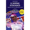 Ediciclo Il doping ecologico. I segreti per vincere con l'allenamento mentale