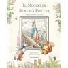 MONDADORI Il mondo di Beatrix Potter. Ediz. illustrata