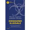 MONDADORI Ossigeno illegale. Come le mafie approfitteranno dell'emergenza Covid-19 per radicarsi nel territorio italiano