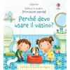 Usborne Perché devo usare il vasino? Ediz. a colori